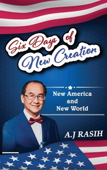 Hardcover Six Days of New Creation: New America & New World Book
