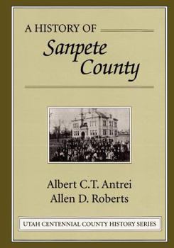 Hardcover A History of Sanpete County Book