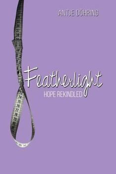 Paperback Featherlight: Hope Rekindled Book