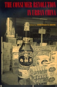Paperback The Consumer Revolution in Urban China: Volume 22 Book