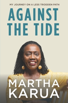 Paperback Against the Tide: My Journey on a Less Trodden Path Book