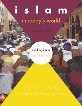 Islam In Today's World: Student's Book (Religion In Focus)