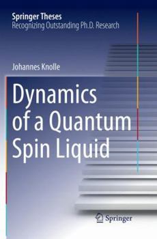 Paperback Dynamics of a Quantum Spin Liquid Book