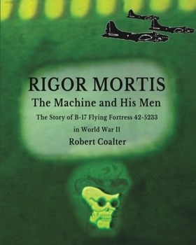Paperback Rigor Mortis. The Machine and His Men Book