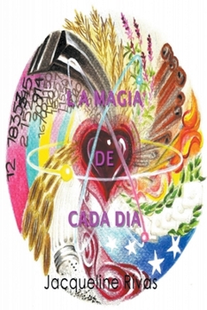 Paperback La Magia de Cada D?a [Spanish] Book