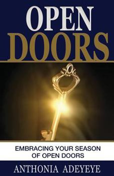 Paperback Open Doors: Embracing Your Season of Open Doors Book