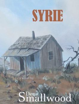 Paperback Syrie (Syrie - A Woman's Life and Challenges on the Oregon Trail and Family Ranching in the Early West) Book