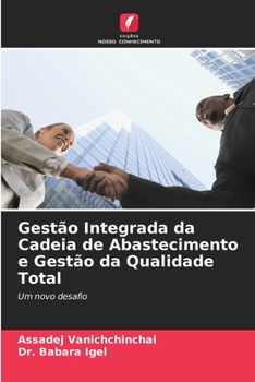 Paperback Gestão Integrada da Cadeia de Abastecimento e Gestão da Qualidade Total [Portuguese] Book