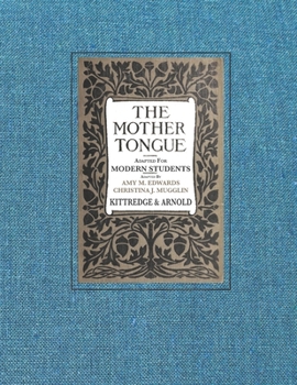Paperback The Mother Tongue: Adapted for Modern Students Book