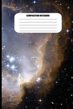 Composition Notebook: Stars, Galaxies and Nebulae (100 Pages, College Ruled)