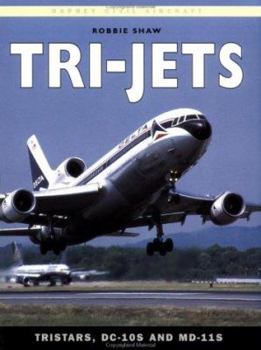 Paperback Tri-Jets: Tristars, DC-10s and MD-11s Book