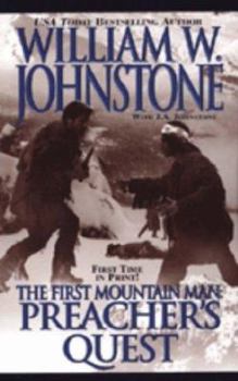 The First Mountain Man: Preacher's Quest - Book #13 of the First Mountain Man