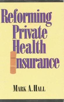 Paperback Reforming Private Health Insurance Book
