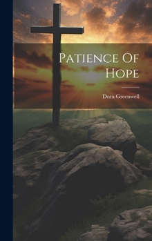 Hardcover Patience Of Hope Book