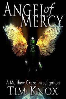 Paperback Angel of Mercy: A Matthew Cruze Investigation Book