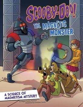 Hardcover Scooby-Doo! a Science of Magnetism Mystery: The Magnetic Monster Book