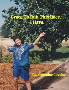 Paperback Grace To Run This Race...I Have. Book