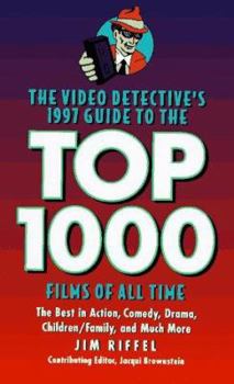 Paperback The Video Detectives's 1997 Guide to the Top 1000 Films of All Time Book