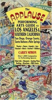 Paperback The Applause Performing Arts Guide to Los Angeles and Southern California Book