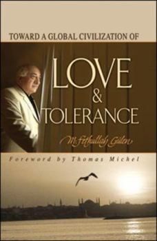 Paperback Love and Tolerance: Toward a Global Civilization of Book