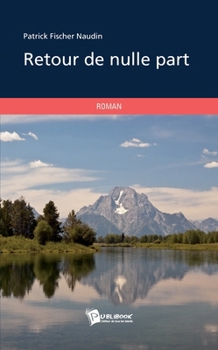 Retour de nulle part (French Edition)