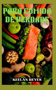 Paperback Para Comida de Verdade [Portuguese] Book