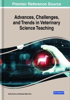 Hardcover Advances, Challenges, and Trends in Veterinary Science Teaching Book