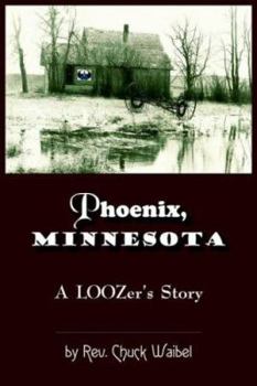 Paperback Phoenix, Minnesota: A LOOZers Story Book