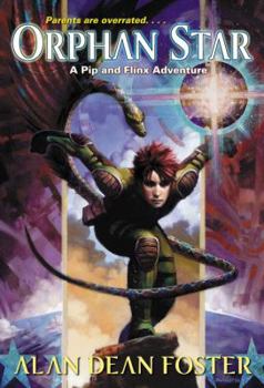 Orphan Star - Book #3 of the Pip & Flinx