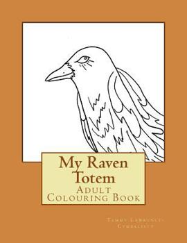 Paperback My Raven Totem: Adult Colouring Book