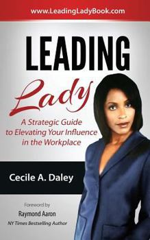 Paperback Leading Lady: A Strategic Guide to Elevating Your Influence in the Workplace Book