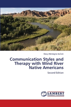 Paperback Communication Styles and Therapy with Wind River Native Americans Book