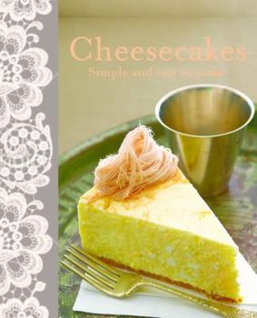 Hardcover Cheesecakes: Simple and Easy to Make Book