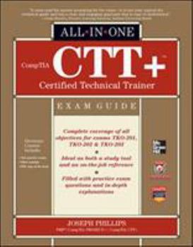 Hardcover Comptia Ctt+ Certified Technical Trainer All-In-One Exam Guide Book