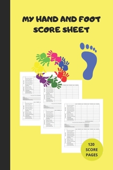 Paperback My Hand And Foot Score Sheets: My Hand And Foot Score Keeper - My Scoring Pad for Hand And Foot game- My Hand And Foot Score Game Record Book - My Ga Book