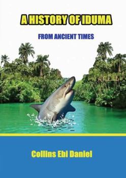 Paperback A History of Iduma from Ancient Times Book