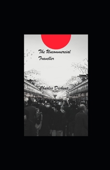 Paperback The Uncommercial Traveller illustrated Book