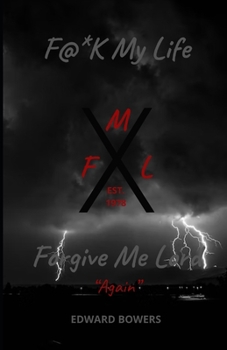 Paperback F.M.L. F@*k My Life, Forgive Me Lord "Again" Book