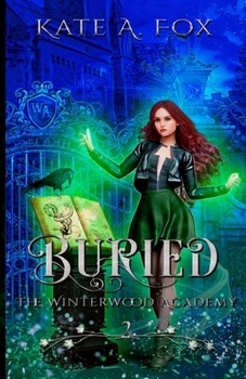 Paperback Buried: The Winterwood Academy Book