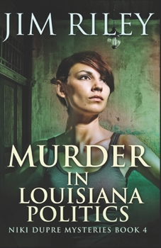 Paperback Murder In Louisiana Politics Book