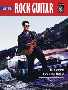 Paperback Complete Rock Guitar Method: Mastering Rock Guitar Book