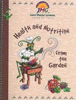 Spiral-bound Health and Nutrition from the Garden Book