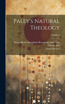 Hardcover Paley's Natural Theology; Volume 1 Book