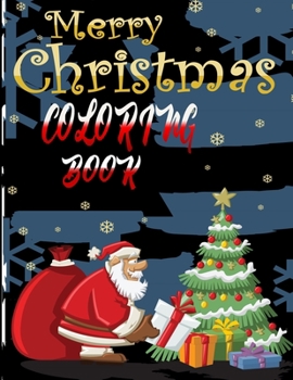 Christmas Coloring Book: A Christmas Coloring Books with Fun Easy and Relaxing Pages Gifts for Boys Girls Kids|50 unique design for kids bulk|large size (8.5x11) for children.