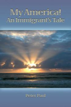 Paperback My America! An Immigrant's Tale Book