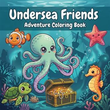 Paperback Undersea Friends: Adventure Coloring Book