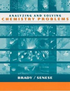 Paperback Analyzing and Solving Chemistry Problems Book