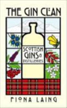 Hardcover The Gin Clan: Scottish Gins and Distilleries Book