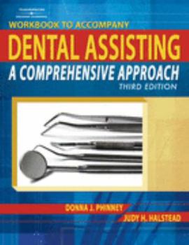 Paperback Workbook for Phinney/Halstead's Dental Assisting: A Comprehensive Approach, 3rd Book