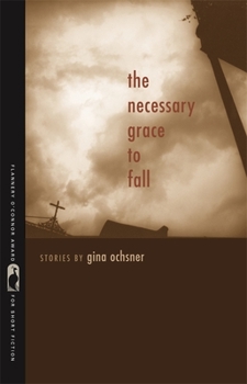 Paperback The Necessary Grace to Fall: Stories Book